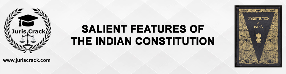 salient-features-of-the-indian-constitution